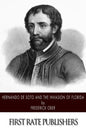 Hernando de Soto and the Invasion of Florida - Paperback