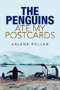 The Penguins Ate My Postcards - Paperback