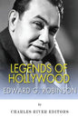 Legends of Hollywood: The Life and Legacy of Edward G. Robinson - Paperback