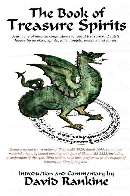The Book of Treasure Spirits: A Grimoire of Magical Conjurations to Reveal Treasure and Catch Thieves by Invoking Spirits, Fallen Angels, Demons and F - Paperback