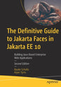 The Definitive Guide to Jakarta Faces in Jakarta Ee 10: Building Java-Based Enterprise Web Applications - Paperback