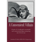 A Convenient Villain: Charles A. Lindbergh's remarkable and controversial legacy preparing the U.S. for war - Paperback