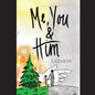 Me, You & Him - Paperback