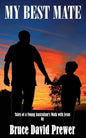 My Best Mate: Tales of a Young Australian's Walk with Jesus - Paperback