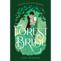 The Forest Bride: A Fairy Tale with Benefits - Paperback