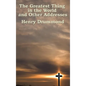 The Greatest Thing in the World and Other Addresses - Hardcover