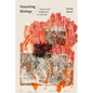 Haunting Biology: Science and Indigeneity in Australia - Paperback