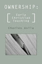 Ownership: Early Christian Teaching - Paperback