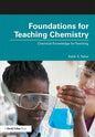 Foundations for Teaching Chemistry: Chemical Knowledge for Teaching - Paperback