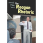 The Reagan Rhetoric: History and Memory in 1980s America - Paperback
