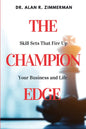 The Champion Edge: Skill Sets That Fire Up Your Business and Life - Paperback