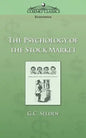 The Psychology of the Stock Market - Paperback