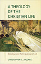 Theology of the Christian Life - Hardcover