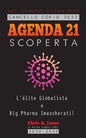Cancello COVID 2022 - AGENDA 21 Scoperta: L'élite Globalista e Big Pharma Smascherati! - Vaccini - Il Grande Reset - Crisi Globale 2030-2050 - Paperback