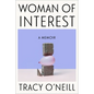 Woman of Interest: A Memoir - Hardcover