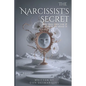 The Narcissist's Secret: Why They Hate You (and What to Do About It) - Paperback