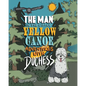 The Man in the Little Yellow Canoe: Adventures with Duchess - Paperback