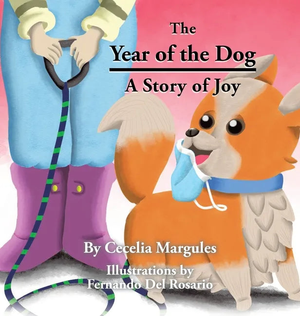 The Year of the Dog: A Story of Joy - Hardcover