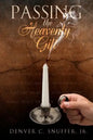 Passing the Heavenly Gift - Paperback