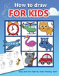 How to draw for kids: Easy and Fun Step-by-Step Drawing Book (Drawing Book for Beginners) - Paperback