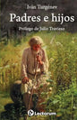 Padres e hijos: Prologo de Julio Travieso - Paperback