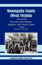 Monongalia County, (West) Virginia Records of the District, Superior, and County Courts, Volume 3: 1804-1810 - Paperback