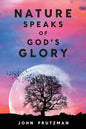 Nature Speaks of God's Glory - Paperback