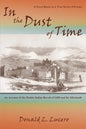 In the Dust of Time: A Novel Based on a True Series of Events: An Account of the Pueblo Indian Revolt of 1680 and Its Aftermath - Paperback