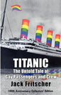 Titanic: The Untold Tale of Gay Passengers and Crew - Paperback