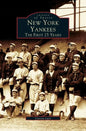 New York Yankees: The First 25 Years - Hardcover