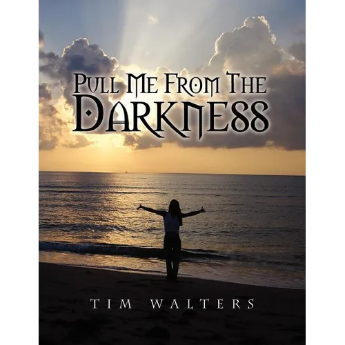 Pull Me from the Darkness - Paperback