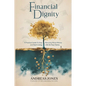 Financial Dignity - Paperback