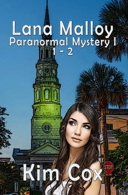 Lana Malloy Paranormal Mystery Series I: Haunted Hearts & Get Out or Die - Paperback
