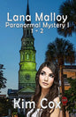 Lana Malloy Paranormal Mystery Series I: Haunted Hearts & Get Out or Die - Paperback