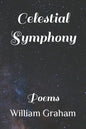 Celestial Symphony: Poems - Paperback