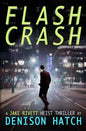 Flash Crash: A Jake Rivett Heist Thriller - Paperback