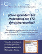 ¿Cómo aprender fácil Matemática con 172 ejercicios resueltos?: Descubre lo fácil que te resultará aprender el fascinante mundo de la Matemática Básica - Paperback