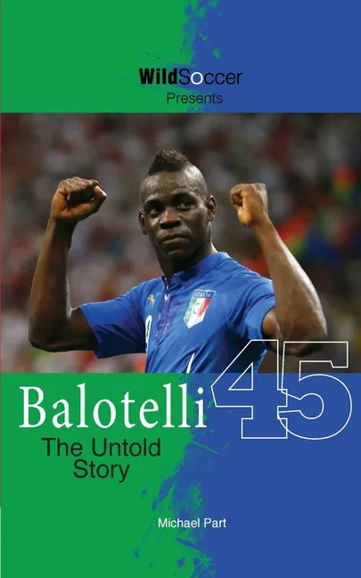 Balotelli - The Untold Story - Paperback