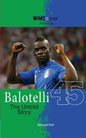 Balotelli - The Untold Story - Paperback