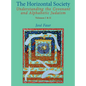 The Horizontal Society (Volumes 1 & 2): Understanding the Covenant and Alphabetic Judaism (Vol. I and II) - Paperback
