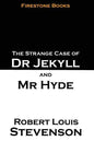 The Strange Case of Dr Jekyll and Mr Hyde: Firestone Books Edition - Paperback