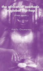 The Africanist Aesthetic in Global Hip-Hop: Power Moves - Hardcover