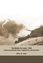 The Battle for Leyte, 1944: Allied and Japanese Plans, Preparations, and Execution - Paperback