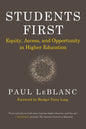 Students First: Equity, Access, and Opportunity in Higher Education - Paperback