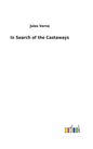 In Search of the Castaways - Hardcover