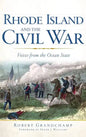 Rhode Island and the Civil War: Voices from the Ocean State - Hardcover