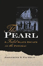 The Pearl: A Failed Slave Escape on the Potomac - Paperback