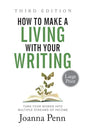 How to Make a Living with Your Writing Third Edition: Turn Your Words into Multiple Streams Of Income - Paperback