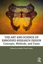 The Art and Science of Embodied Research Design: Concepts, Methods and Cases - Paperback