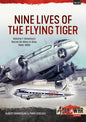 Nine Lives of the Flying Tiger: Volume 1 - America's Secret Air Wars in Asia, 1945-1950 - Paperback